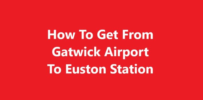 Gatwick Airport To Euston Station