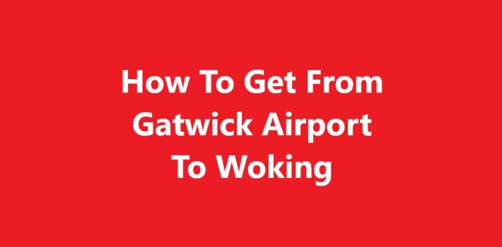 Gatwick Airport To Woking
