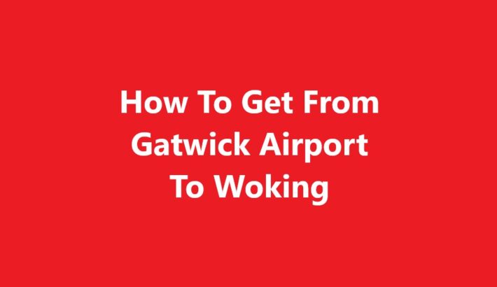 Gatwick Airport To Woking