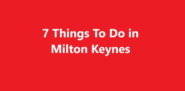 Things To Do in Milton Keynes