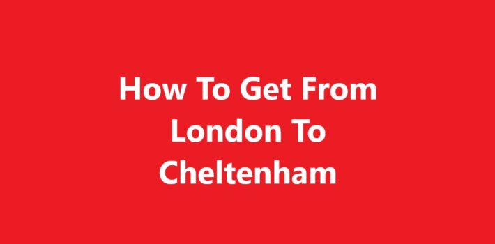 London To Cheltenham