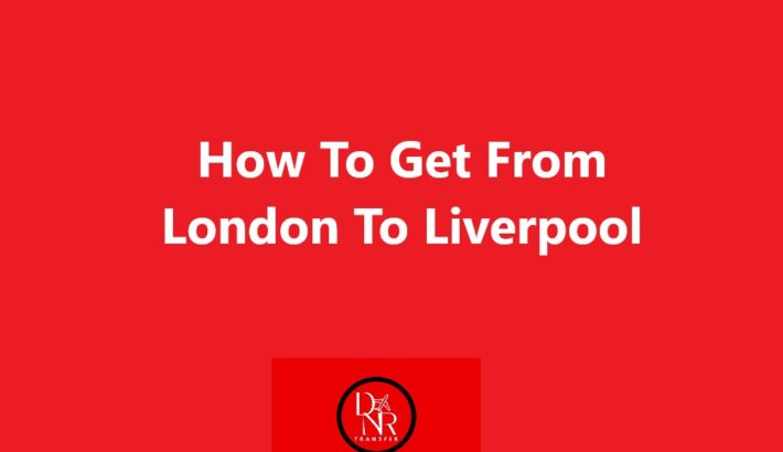 London To Liverpool