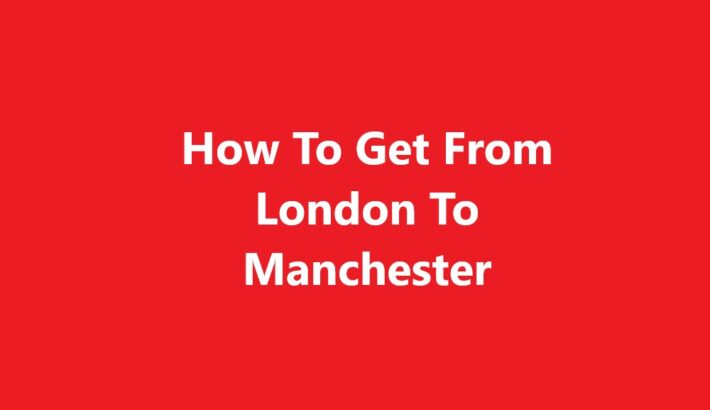 London To Manchester