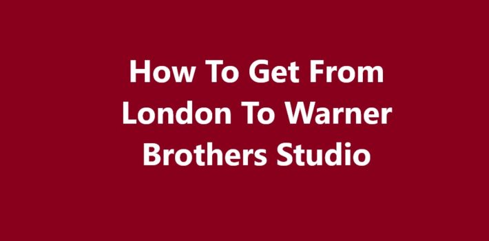 London To Warner Brothers Studio