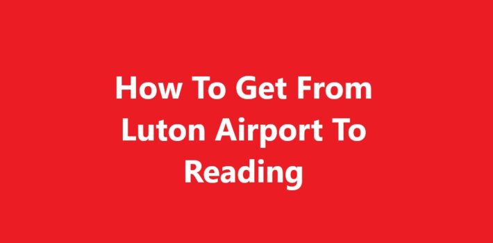 Luton Airport To Reading