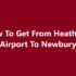 Heathrow Airport To Newbury